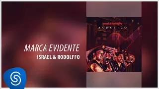 Israel & Rodolffo - Marca Evidente (Álbum Acústico) [Áudio Oficial]