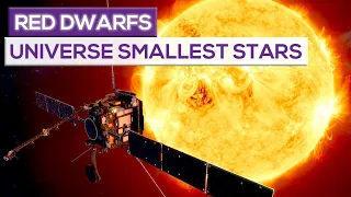 Red Dwarf Stars: The Smallest Stars In The Universe!