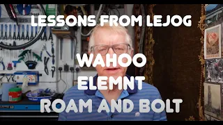 Lessons from LeJog: Wahoo Elemnt Roam and Bolt - real world review