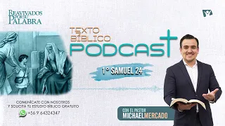 REAVIVADOS POR SU PALABRA, 1 SAMUEL 24 | 30 DE SEPTIEMBRE DEL 2022| Pr. Michael Mercado