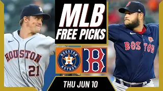 Free MLB Picks Today | Astros vs Red Sox (6/10/21) MLB Best Bets and Predictions