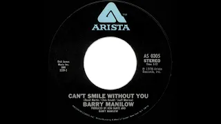 1978 HITS ARCHIVE: Can’t Smile Without You - Barry Manilow (a #2 record--stereo 45)