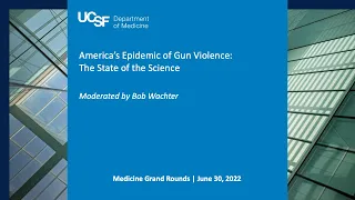 America’s Epidemic of Gun Violence: The State of the Science