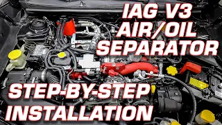 2018-2021 STI Air/Oil Separator (AOS) Install Instructions | IAG Performance