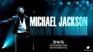 MAN IN THE MIRROR [SWG EXTENDED MIX INSTRUMENTAL] - MICHAEL JACKSON