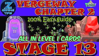 Vergeway Chapter 2 Stage 13 (All with level 1 cards) | Lords Mobile Vergeway | 邊境之門 第2章 關卡13