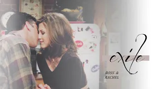 Ross & Rachel | Exile