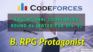 B. RPG Protagonist Educational Codeforces Round 94 (Rated for Div. 2) Solution in Hindi