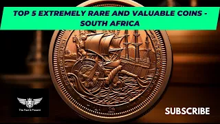Top 5 Extremely Rare and Valuable Coins - South Africa