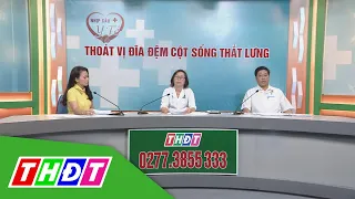 Thoát vị đĩa đệm cột sống thắt lưng | Nhịp cầu tế - 6/7/2020 | THDT