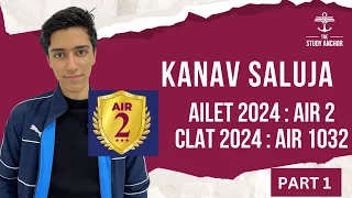 How to prepare for CLAT & AILET with AILET AIR 2 Kanav Saluja Part I