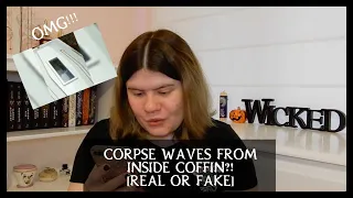 CORPSE WAVES FROM INSIDE COFFIN?! [REAL OR FAKE] 👻