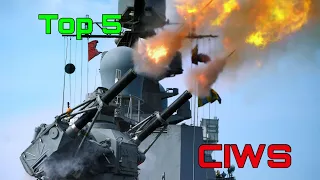 World’s Top 5 Naval Close-in Weapon  System (CIWS)