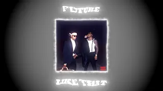 future - like that but the intro is beautiful