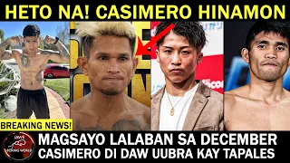 Heto Na! Casimero Hinamon Na, Magsayo lalaban Sa December, Alas Di Daw UUbra Kay Tapales,Inoue