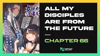 My Disciples Are From The Future - Chapter 66 | ENGLISH ManhuaJelloo