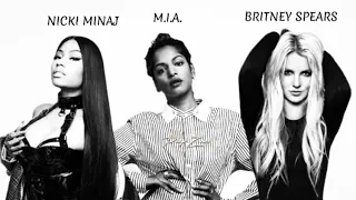 M.I.A - Bad Girls (ft Nicki Minaj & Britney Spears) [MASHUP]