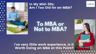 Younger and Older Applicants - To MBA or Not to MBA?