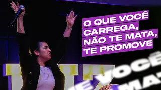 O QUE VOCÊ CARREGA, NÃO TE MATA, TE PROMOVE! | Camila Barros