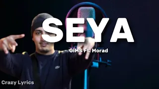 GIMS - SEYA ft Morad (Lyrics)