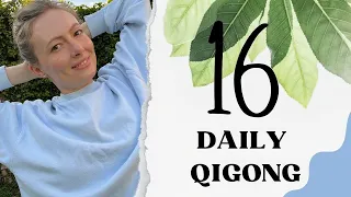 Daily Qigong Routine #16