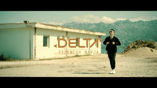 Delta - Tizenegy napja (Official Video) 4K