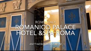 Suite Romanico Palace Hotel Rome with Cessy