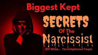 Biggest SECRETS of the Narcissist that they DON'T Want You To Know