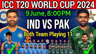 ICC T20 World Cup 2024 India vs Pakistan | India vs Pakistan Playing 11 | Ind vs Pak Playing 11