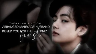 'Your arranged CEO husband kissed you for the first time' | Taehyung FF [oneshot]