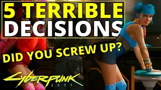 Another 5 Terrible Decisions in Cyberpunk 2077