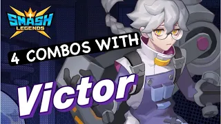 4 COMBOS WITH VICTOR