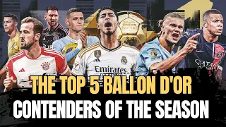 The Top 5 Ballon d'Or Contenders of the Season