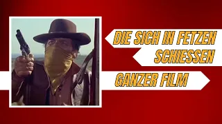 Die sich in Fetzen schießen | Action | Western | Ganzer Film auf Deutsch