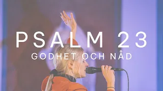 Psalm 23 (Godhet och nåd) - Live från S:t Pauli kyrka