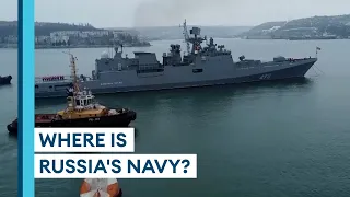 Ukraine: Where is Russia's Navy and what is it doing?