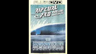 Pipeline Masters 06 - Rip Curl Pro 2006