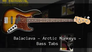 Balaclava - Arctic Monkeys - Bass Tabs