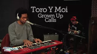 Toro y Moi - "Grown Up Calls" (Live at WFUV)