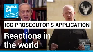 World leaders react to ICC prosecutor's application for arrest warrants for Israeli leaders