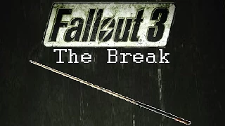 Fallout 3: Unique Weapons - The Break