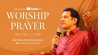 02 Dec 2022 | Friday Online Service | Pastor Rajesh Mathew | Joshua Generation Ministries