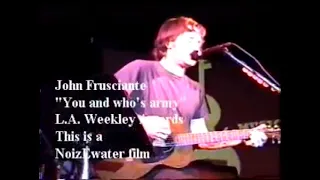 John Frusciante (Cover Radiohead)  0:00-2:24 “You and whose army?” - 2:25-4:54 “Lucky”