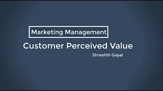 Customer Perceived Value | Building Customer Loyalty | Examples - Dell, Maruti Suzuki, Mahindra