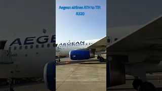 Aegean airlines flight a320 from Athens - ATH to Tirana TIR