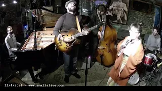 Live at Smalls Jazz Club - 11/4/21