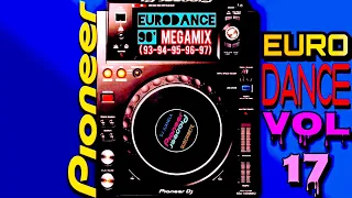 EURODANCE MIX 90`S. VOL17 The Ultimate Megamix.(Mix 2022)