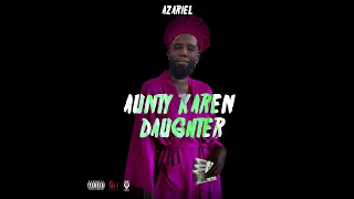 Aunty Karen Daughter (Official Audio)