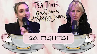 20. FIGHTS | Tea Time with Gabby Lamb & Harper-Rose Drummond