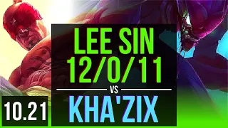 LEE SIN vs KHA'ZIX (JUNGLE) | 12/0/11, Rank 4 Lee Sin, Legendary, Rank 15 | EUW Challenger | v10.21